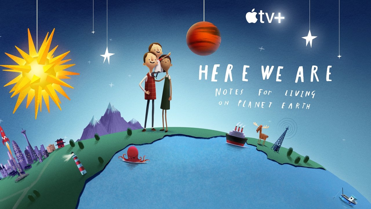 Here We Are: Notes For Living On Planet Earth