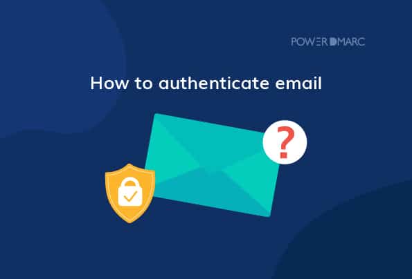 How to Authenticate Emails?