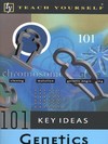 101 key ideas in genetics