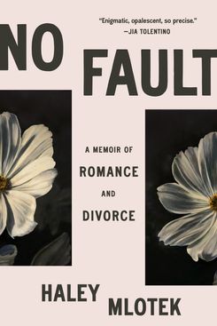 No Fault, by Haley Mlotek