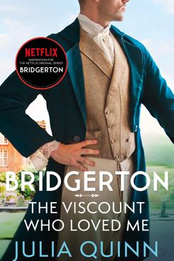 Bridgerton: The Viscount Who Loved Me by Julia Quinn