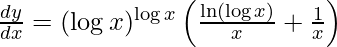 \frac{dy}{dx} = (\log x)^{\log x} \left( \frac{\ln(\log x)}{x} + \frac{1}{x} \right)