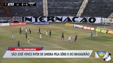 São José vence Inter de Limeira pela Série D do brasileirão - Veja no vídeo exibido no Jornal Vanguarda.