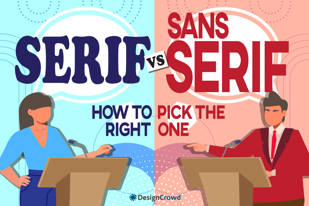 Serif vs. Sans Serif Fonts: How to Pick The Right One