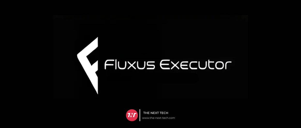 Everything You Need To Know About Fluxus Executor