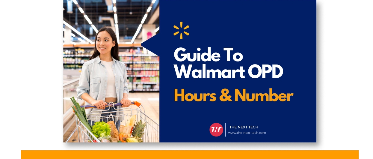 Guide to Walmart opd hours and number