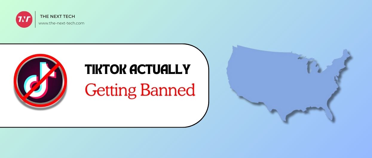 TikTok Actually Getting Banned In The United States