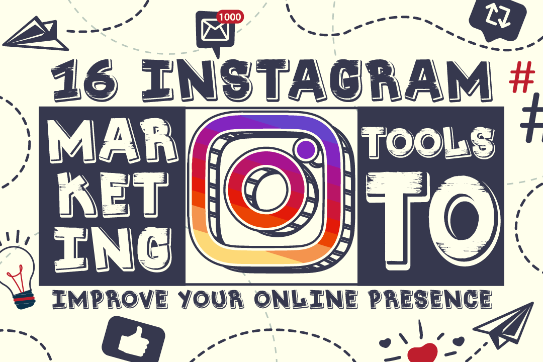 16 Instagram Marketing Tools to Improve Your Online Presence