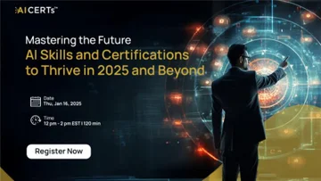 Mastering the Future: AI Skills and Certifications to Thrive in 2025 and Beyond