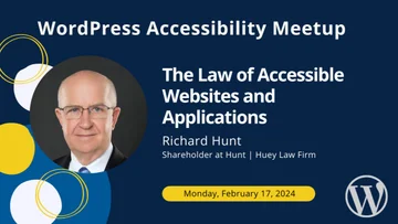 The Law of Accessible Websites and Applications: Richard Hunt