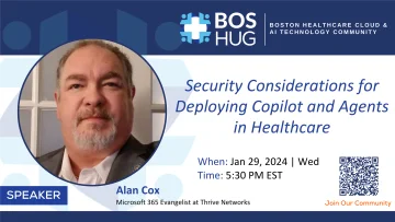 Security Considerations for Deploying Copilot and Agents in Healthcare