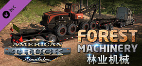 American Truck Simulator - Forest Machinery