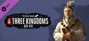 Total War: THREE KINGDOMS - Shi Xie