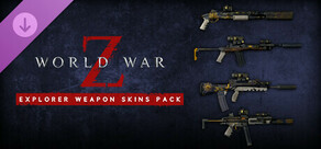 World War Z: Explorer Weapons Pack