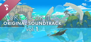 World for Two: Original Soundtrack Vol.1