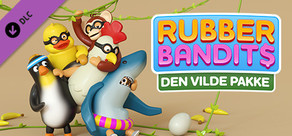 Rubber Bandits: Den Vilde Pakke