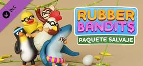 Rubber Bandits: Paquete salvaje