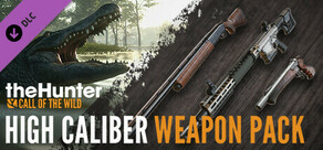 theHunter: Call of the Wild™ - High Caliber Weapon Pack