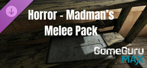 GameGuru MAX Horror Asset Pack - Madman's Melee Weapons