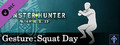 Monster Hunter: World - Gesture: Squat Day