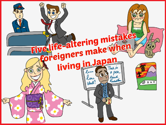 Five life-altering mistakes foreigners make when living in Japan