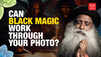 Sadhguru Reveals The Truth About Black Magic And Your Photograph