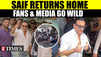 Saif Ali Khan Gets Discharge; Returns Home After Recovery - Fans, Media & Supporters Welcome Him | WATCH