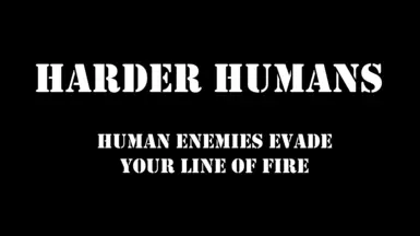 Harder Humans