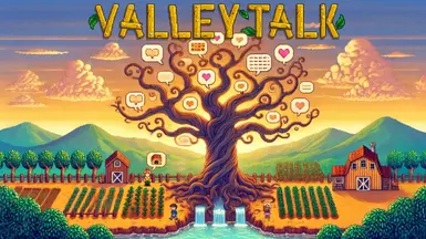 ValleyTalk - Infinite Dialogue