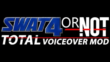 Swat4 or Not Total Voiceover Conversion