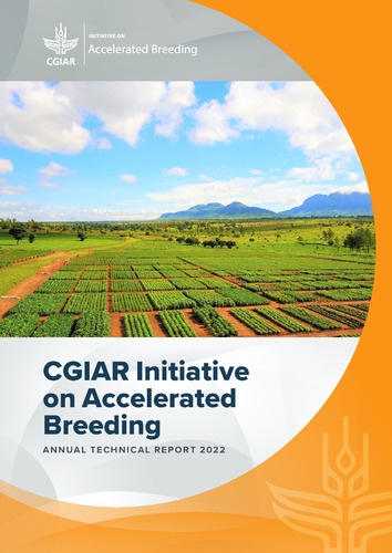 CGIAR Initiative on Accelerated Breeding: Annual Technical Report 2022