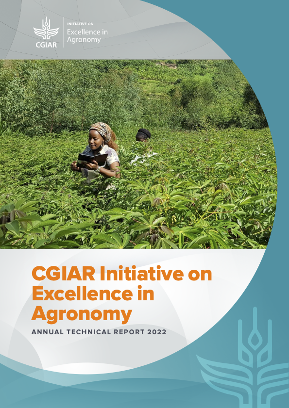 CGIAR Initiative on Excellence in Agronomy: Annual Technical Report 2022