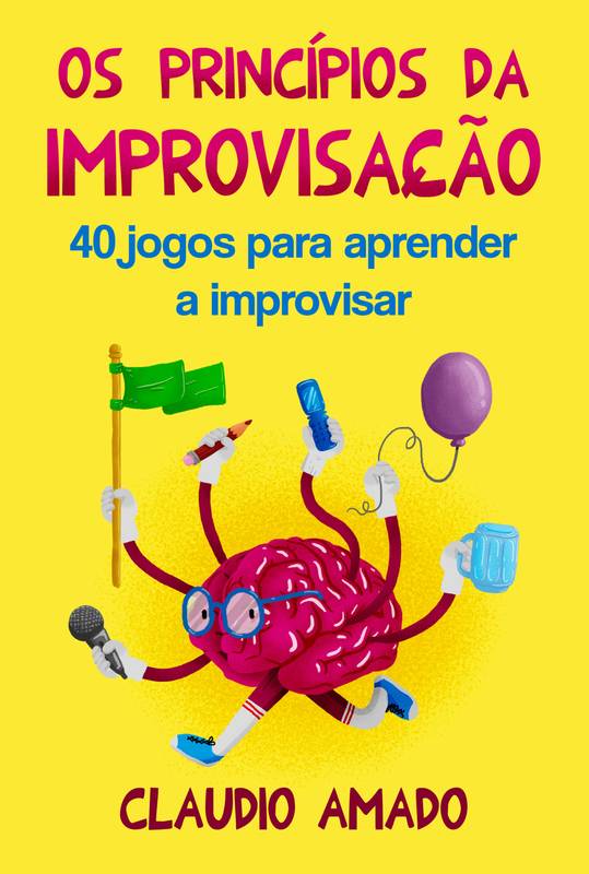 Os Princípios da Improvisação