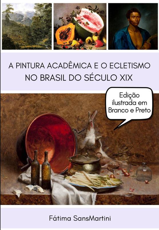 A PINTURA ACADÊMICA E O ECLETISMO NO BRASIL DO SÉCULO XIX