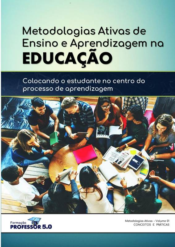 METODOLOGIAS ATIVAS DE ENSINO E APRENDIZAGEM NA EDUCAÇÃO