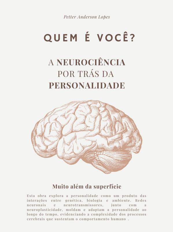 A NEUROCIÊNCIA POR TRÁS DA  PERSONALIDADE