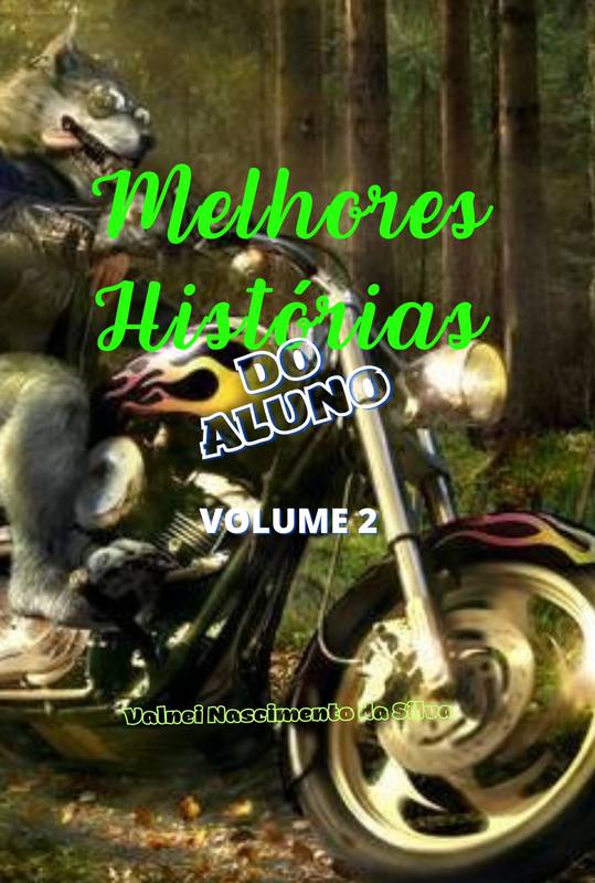 Melhores Histórias do Aluno - Vol. 2