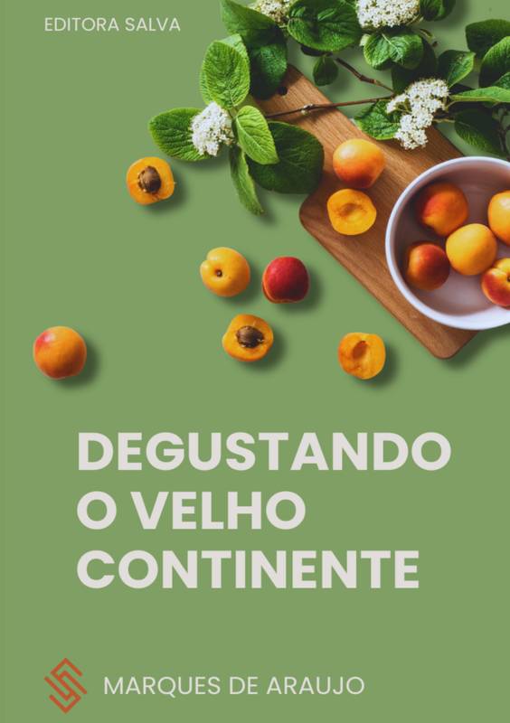 DEGUSTANDO O VELHO CONTINENTE