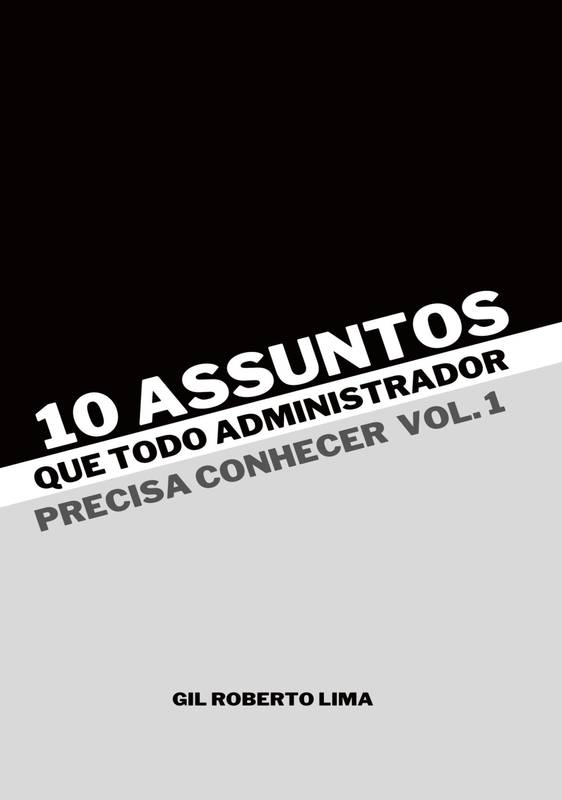 10 Assuntos Que Todo Administrador Precisa Conhecer