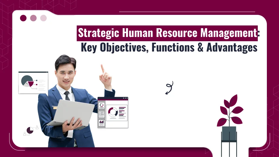 Strategic Human Resource Management