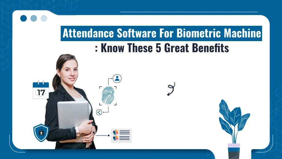 Attendance Software For Biometric Machine