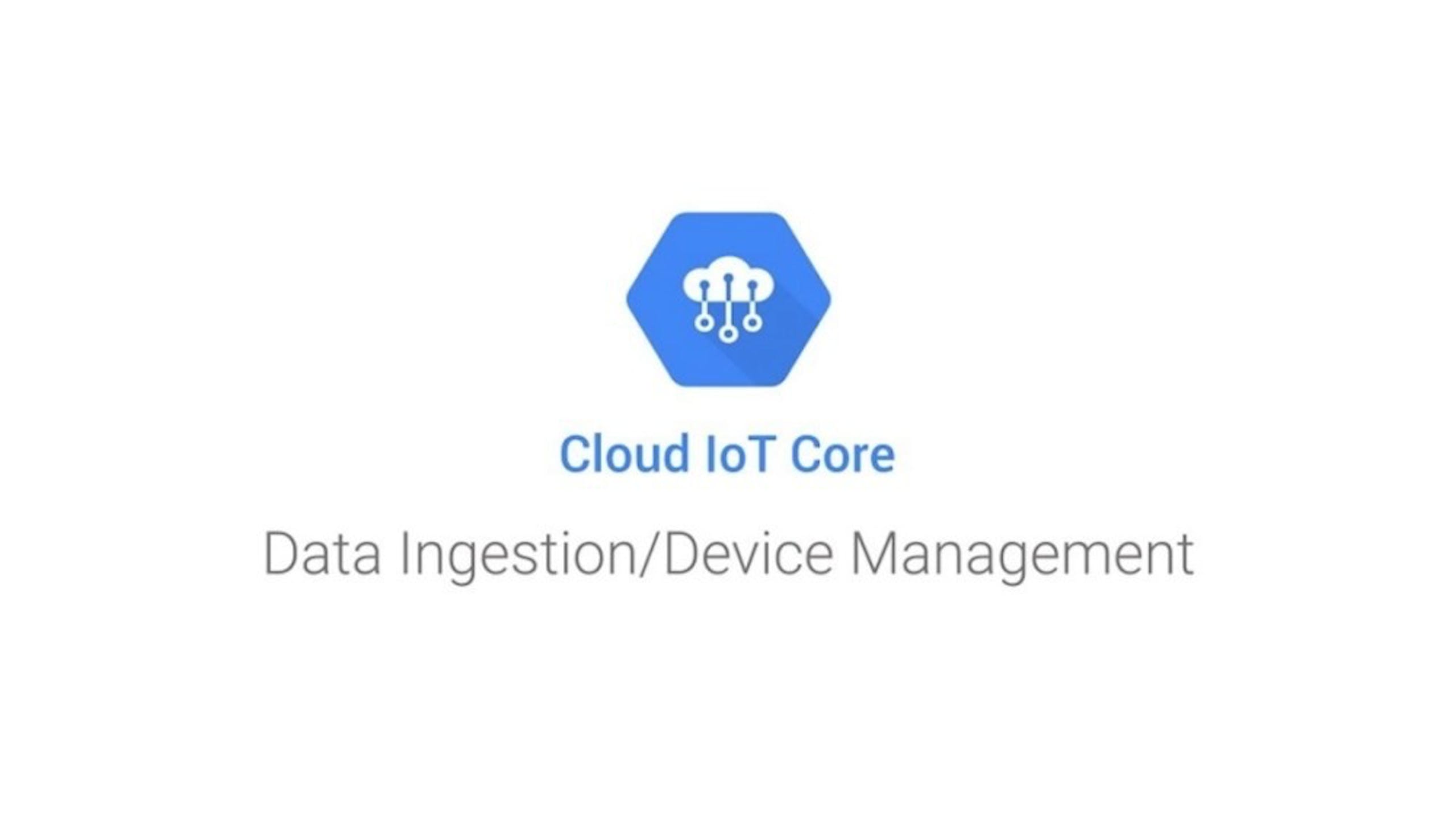 Google Cloud IoT Core 明年8月關閉 Google 將重整物聯網發展策略