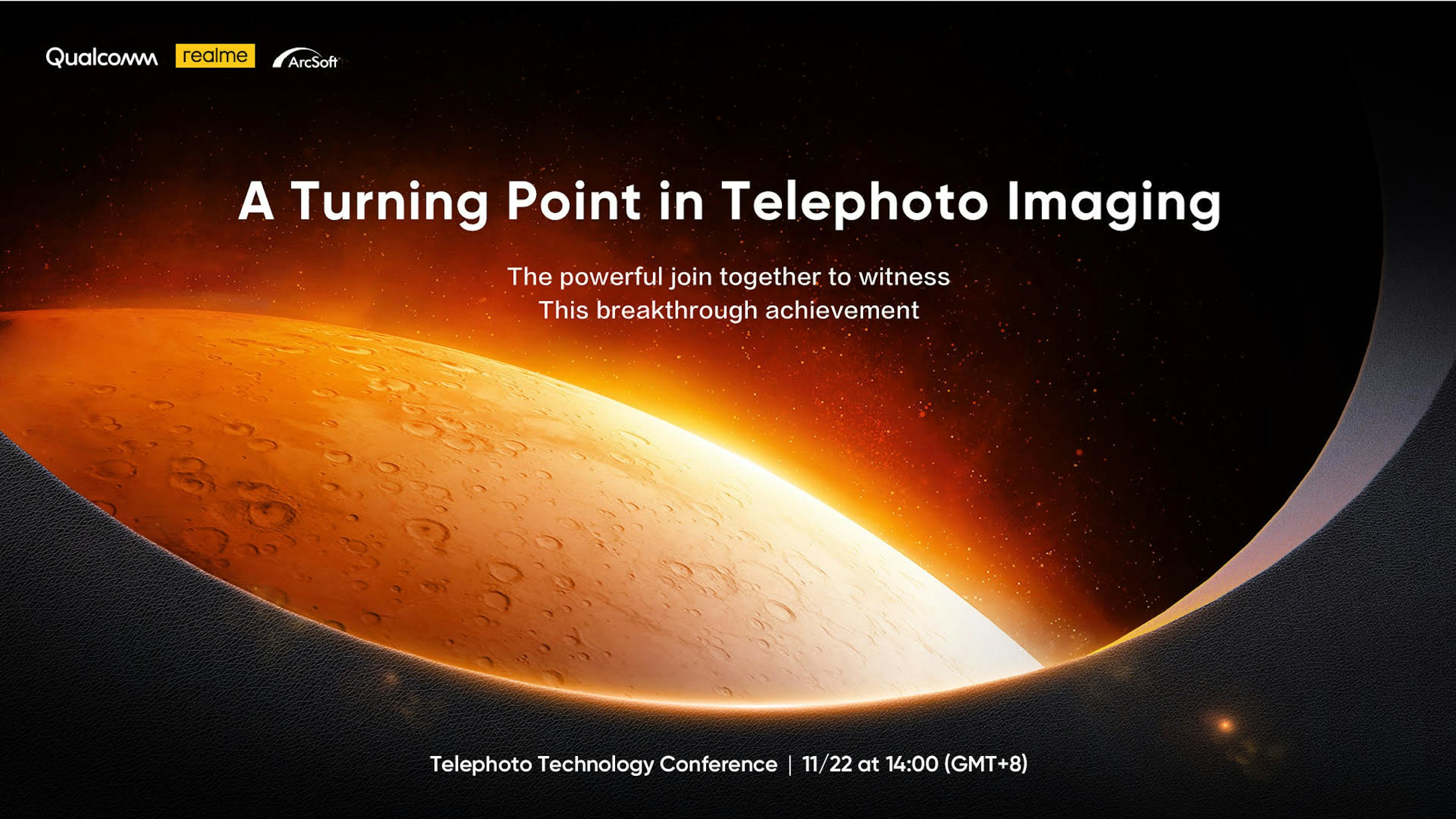 照片中提到了Qualcom realme ArcSoft、A Turning Point in Telephoto Imaging、The powerful join together to witness，包含了大氣層、地球、/ m / 02j71、地球大氣、宇宙