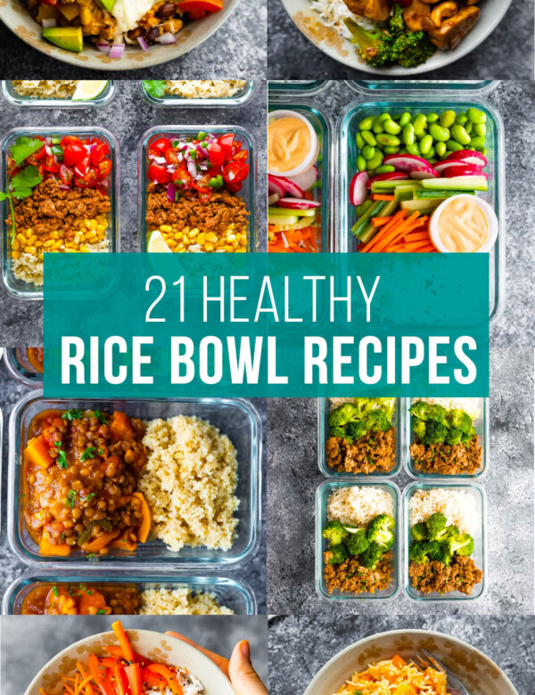 collage image that says 21 healthy rice bowls