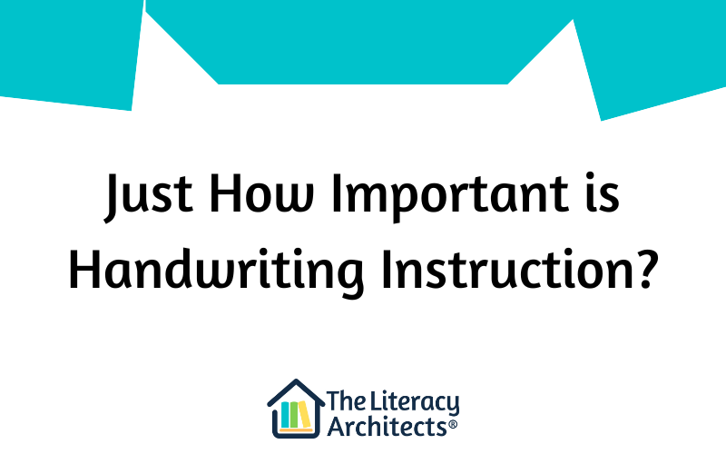 Just How Important is Handwriting Instruction?