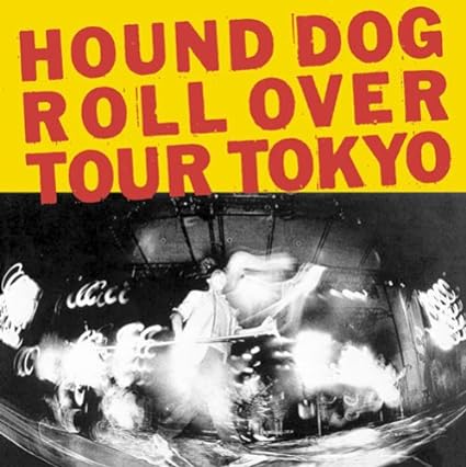 【中古】ROLL OVER TOUR TOKYO(紙ジャケット仕様) / HOUND DOG （帯なし）