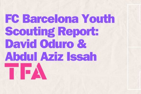 FC Barcelona Scouting Report David Oduro & Abdul Aziz Issah