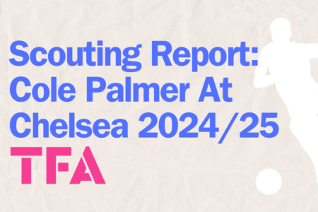 Scouting Report Cole Palmer At Chelsea 202425