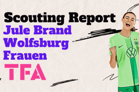 Jule Brand Wolfsburg Frauen Scouting Report