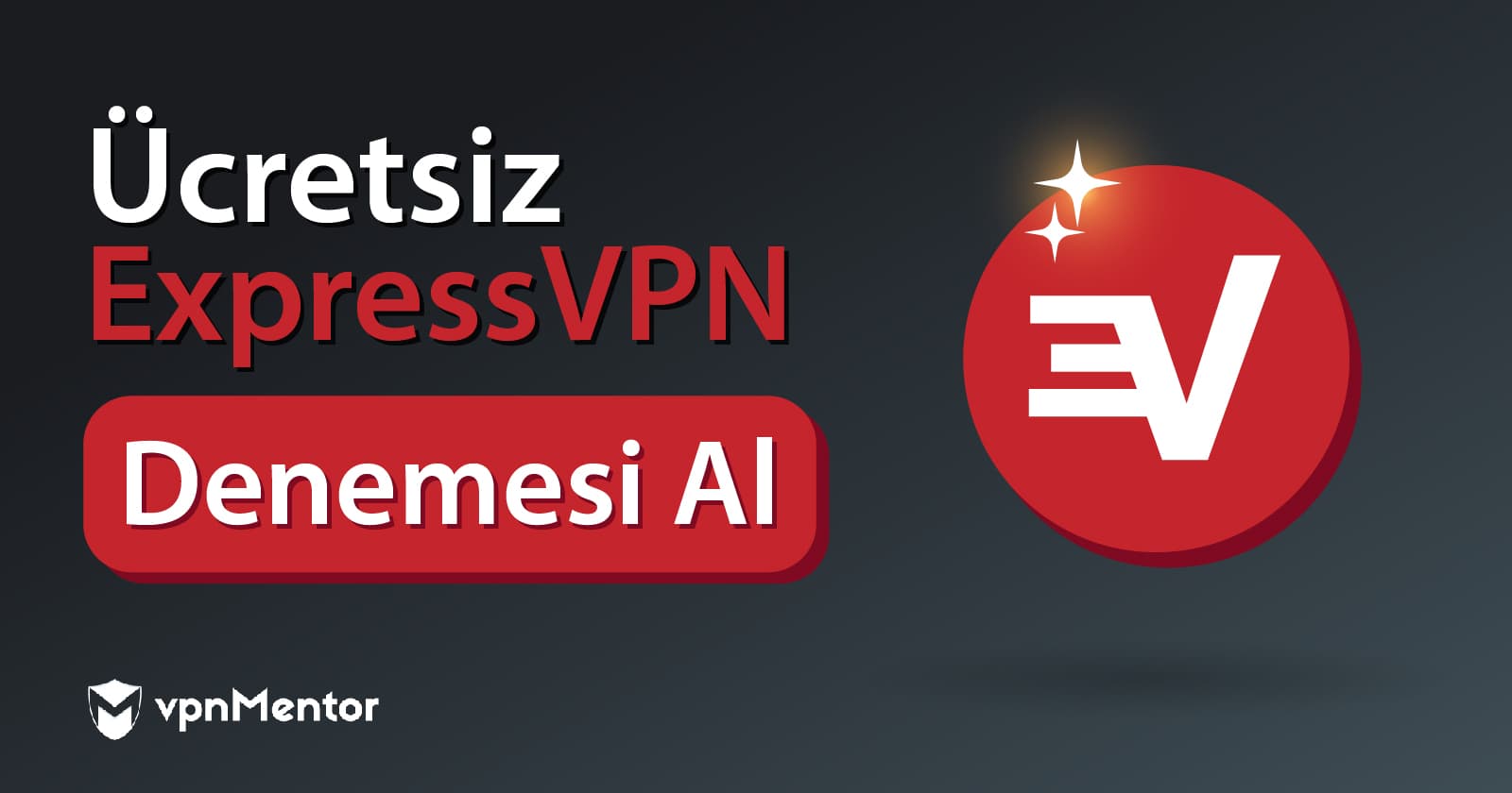 2025 Yılında ExpressVPN Ücretsiz Deneme Süresi Nasıl Alınır?